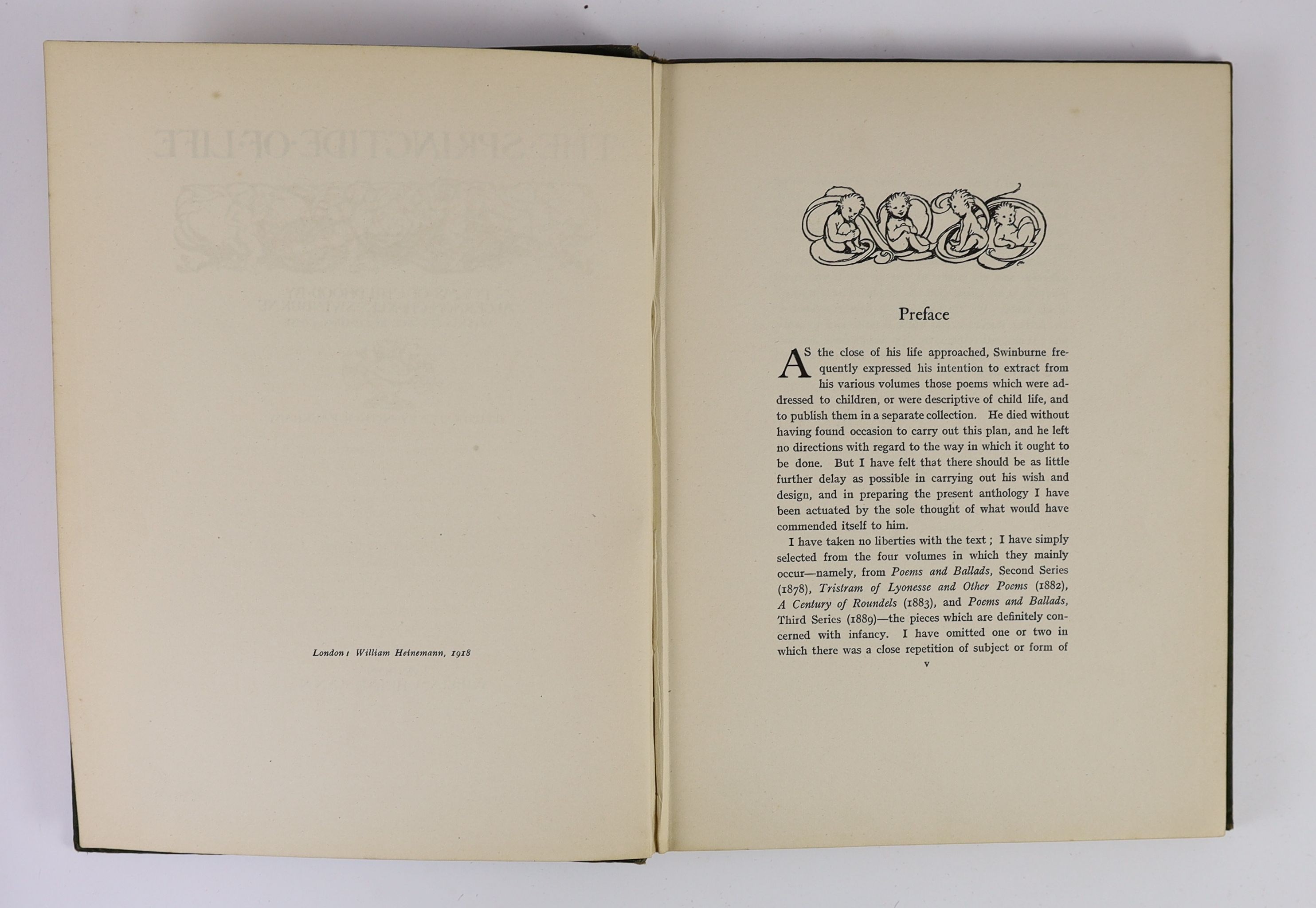 Swinburne, Algernon Charles. The Springtide of Life. Poems of Childhood.....illustrated by Arthur Rackham. First Trade Edition. pictorial decorated title and 8 coloured plates, text illus.; gilt pictorial cloth, pictoria